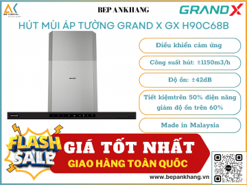 Hút mùi áp tường Grand X GX H90C68B - Made in Malaysia